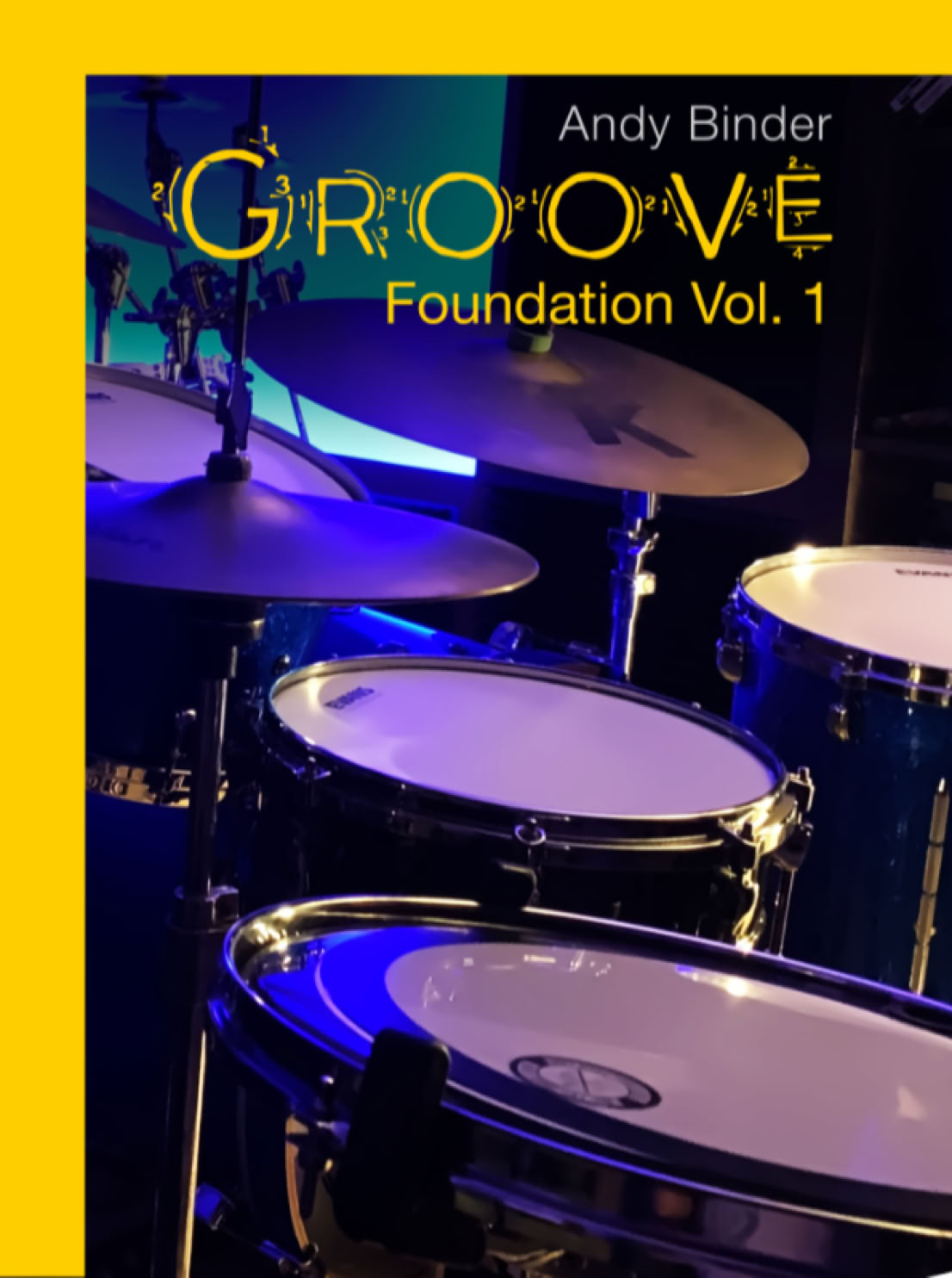 Groove Foundation Book Vol. 1